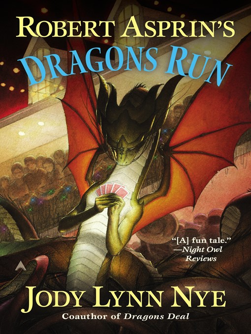 Title details for Robert Asprin's Dragons Run by Jody Lynn Nye - Wait list